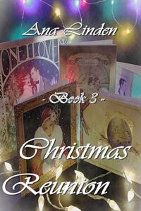 Christmas Reunion - Book 3 - Published on May, 2024