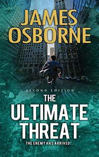 The Ultimate Threat: The Enemy Has Arrived ...