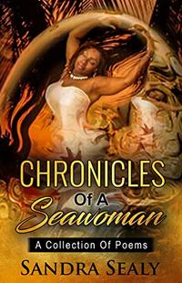 Chronicles Of A Seawoman: A Collection Of Poems