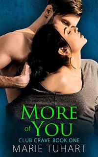 More of You (Club Crave Book 1)