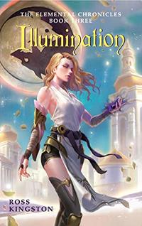 Illumination (The Elemental Chronicles Book 3) - Published on Sep, 2019