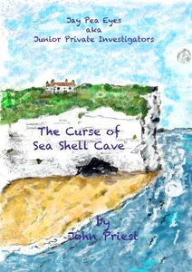 The Curse of Sea Shell Cave: Jay-Pea-Eyes aka Junior Private Investigators - Published on Apr, 2014