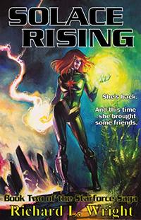 Solace Rising: Book 2 of The Starforce Saga