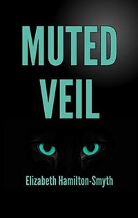 Muted Veil: A psychological suspense thriller with a series of ingenious twists