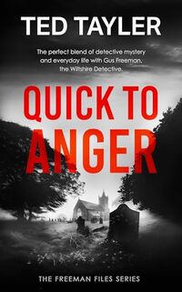 Quick To Anger: The Freeman Files series - Book 21 - Published on Oct, 2022