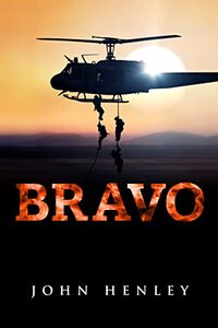 Bravo: The Ian Ridgefield Story (Military Might Series Book 2) - Published on Jul, 2022