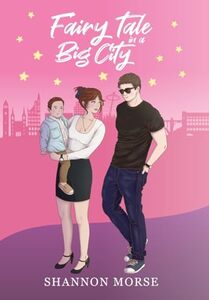 Fairytale in a Big City (A Pacific Northwest Love Series)