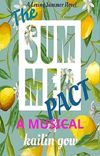 The Summer Pact:  A Musical: A Loving Summer Series (Loving Summer Series Prequel Book 1)