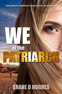 We of the Patriarch (The Patriarch Saga Book 2)