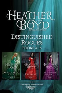 Distinguished Rogues Book 4-6: An Accidental Affair, Keepsake, An Improper Proposal - Published on May, 2017