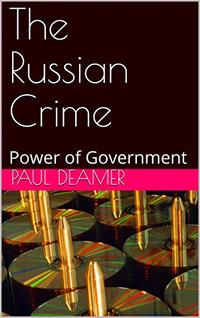 The Russian Crime: Power of Government