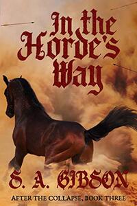 In the Horde's Way (After the Collapse Book 3) - Published on Jan, 2017