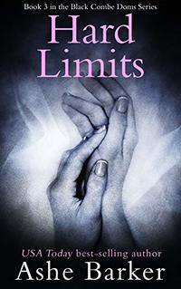 Hard Limits (The Black Combe Doms Book 3)