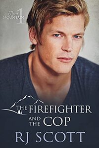 The Firefighter and the Cop (Ellery Mountain Book 1)