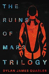 The Ruins of Mars Trilogy : Omnibus Edition - Published on Oct, 2021