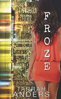 FROZE (The Melted Series Book 2)