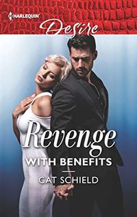 Revenge with Benefits (Sweet Tea and Scandal Book 2645)