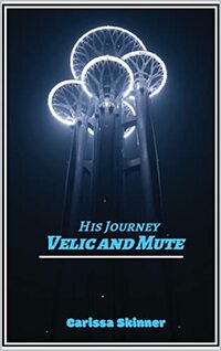 His Journey: Velic and Mute - Published on Mar, 2023