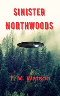 Sinister Northwoods