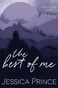 The Best of Me - Special Edition: a Single Dad Small Town Romance (Hope Valley Special Edition Paperbacks)