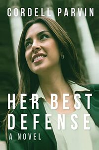 HER BEST DEFENSE (Gabriela Sanchez Book 3)