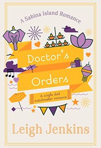 Doctor's Orders: A single dad matchmaker romance (Sabina Island Romance)