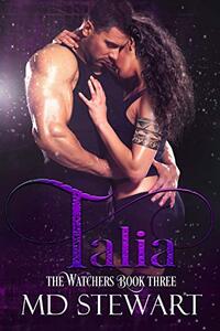 Talia (The Watchers Book 3) - Published on Mar, 2019