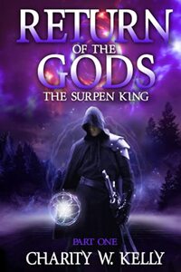 The Surpen King: Part 1 - Return of the Gods (Themrock) - Published on Aug, 2018