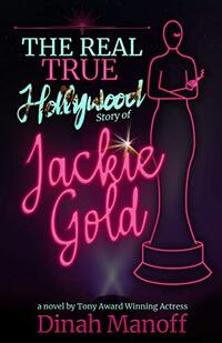 The Real True Hollywood Story of Jackie Gold