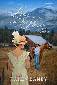 In Love with the Horse Trainer: Larson Sisters Book 3 (Larson Sisters Series) - Published on Feb, 2023