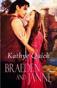 Braeden and Janne (Beyond Camelot, Brother Knights Book 2) - Published on Jun, 2012