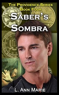 Saber's Sombra: Book Four (The Providence Series 4)