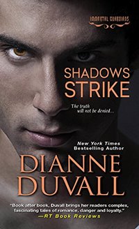 Shadows Strike (Immortal Guardians series Book 6)