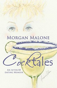 Cocktales: An After 50 Dating Memoir