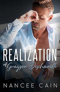 The Realization of Grayson Deschanelle (Pine Bluff Book 7)