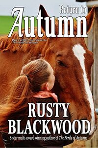 Return to Autumn: Part 2 of the 2 part sequel to The Perils of Autumn