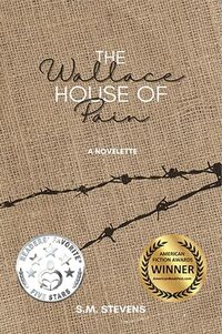 The Wallace House of Pain: A Novelette