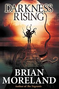 Darkness Rising: A Novella of Extreme Horror and Suspense