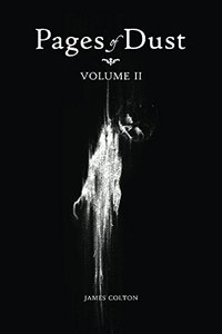 Pages of Dust: Volume 2 - Published on Sep, 2016