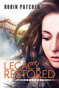 Legacy Restored (The Legacy Series Book 2) - Published on Oct, 2019