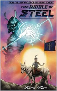 Chronicles of the Silent Knight: Riddle of Steel