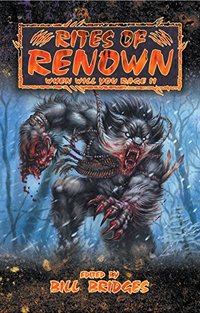 Rites of Renown: When Will You Rage II (World of Darkness)