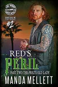 Red's Peril Part 2: The Prez's Old Lady (Satan's Devils MC Vegas Chapter)