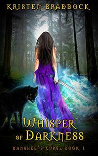 Whisper of Darkness: Banshee's Curse Book 1