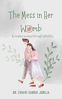 The Mess in Her Womb: A couple's journey through Infertility