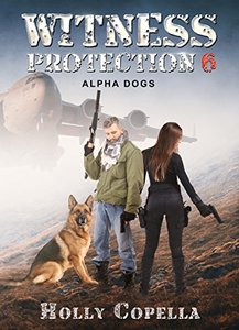 Witness Protection 6: Alpha Dogs