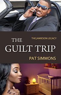 The Guilt Trip (The Jamieson Legacy Book 6)