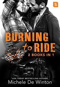 Burning to Ride: Burned by Lust; Burned by Blackmail (Raising Hellfire MC)