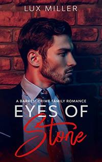 Eyes of Stone: A Barresi Crime Family Romance