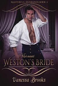 Viscount Weston's Bride (Masterful Husbands Book 2)
